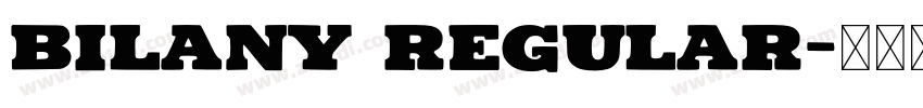 Bilany Regular字体转换